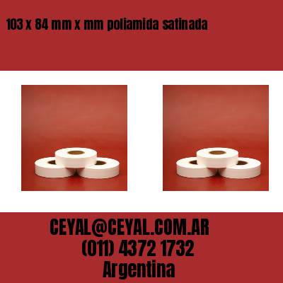 103 x 84 mm x mm poliamida satinada