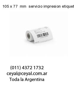 105 x 77  mm  servicio impresion etiquetas termicas