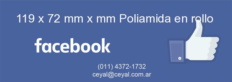 119 x 72 mm x mm Poliamida en rollo