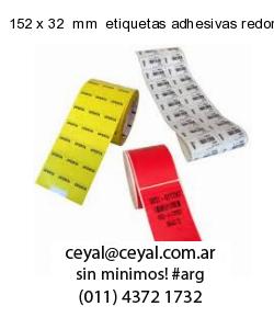 152 x 32  mm  etiquetas adhesivas redondas