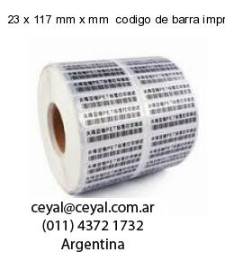 23 x 117 mm x mm  codigo de barra impreso