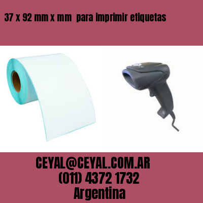 37 x 92 mm x mm  para imprimir etiquetas