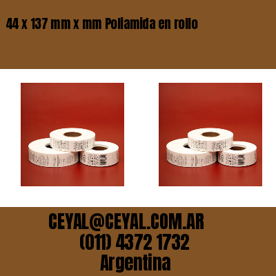 44 x 137 mm x mm Poliamida en rollo