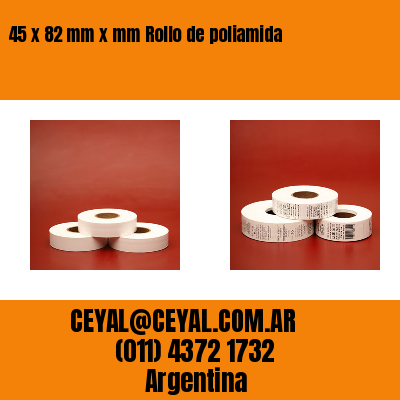 45 x 82 mm x mm Rollo de poliamida