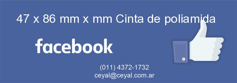 47 x 86 mm x mm Cinta de poliamida