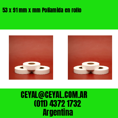 53 x 91 mm x mm Poliamida en rollo