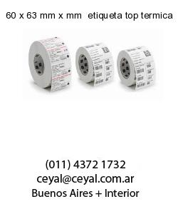 60 x 63 mm x mm  etiqueta top termica