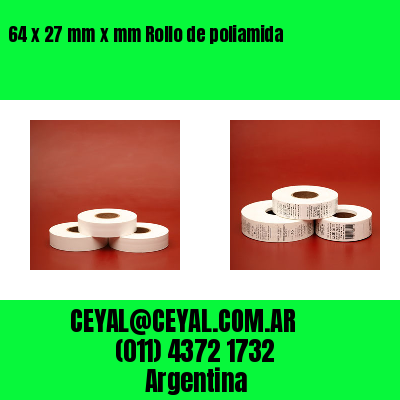 64 x 27 mm x mm Rollo de poliamida