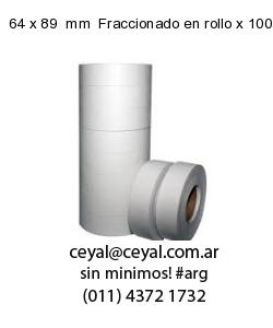 64 x 89  mm  Fraccionado en rollo x 10000