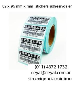 82 x 95 mm x mm  stickers adhesivos en rollos