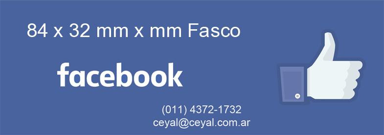 84 x 32 mm x mm Fasco