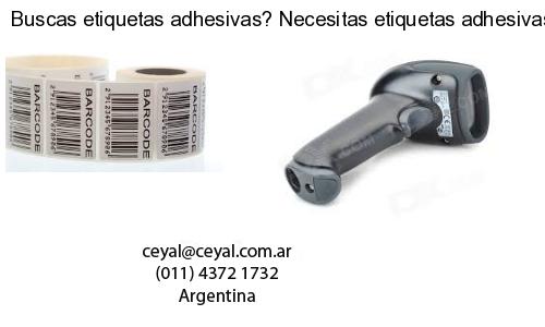 Buscas etiquetas adhesivas? Necesitas etiquetas adhesivas? Necesitas impirmir etiquetas adhesivas