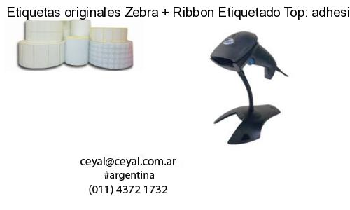 Etiquetas originales Zebra   Ribbon Etiquetado Top: adhesivo   ribbo