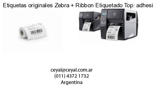 Etiquetas originales Zebra   Ribbon Etiquetado Top: adhesivo   ribbo