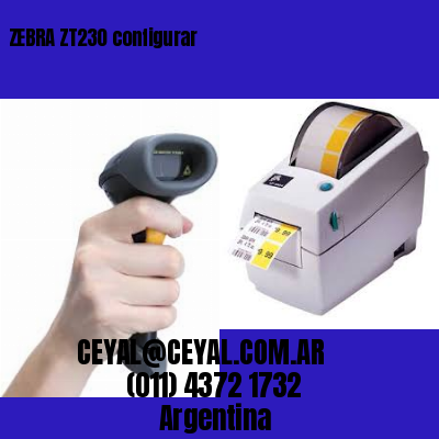 ZEBRA ZT230 configurar