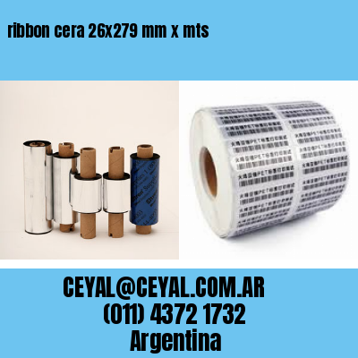 ribbon cera 26×279 mm x mts