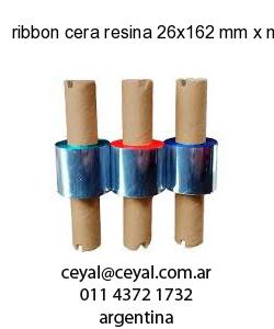 ribbon cera resina 26x162 mm x mts