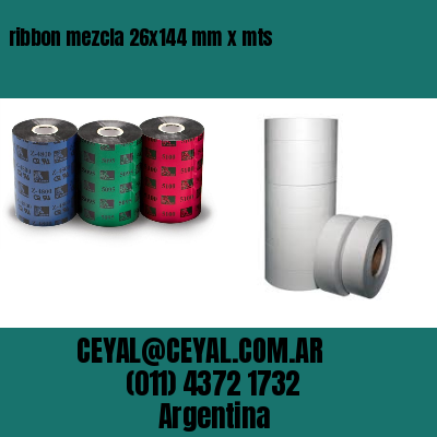 ribbon mezcla 26×144 mm x mts