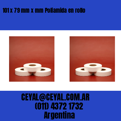 101 x 79 mm x mm Poliamida en rollo