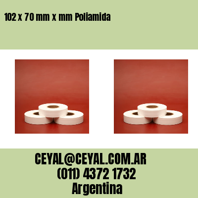 102 x 70 mm x mm Poliamida