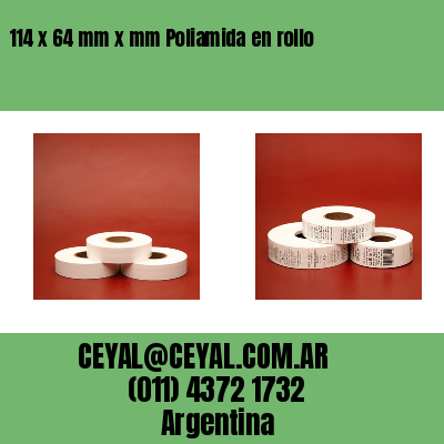 114 x 64 mm x mm Poliamida en rollo