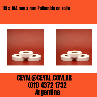 119 x 104 mm x mm Poliamida en rollo