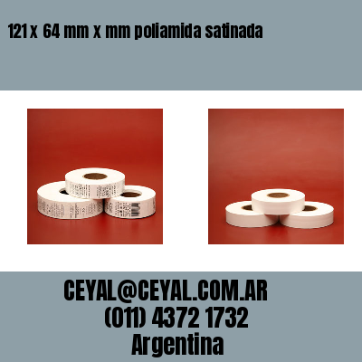 121 x 64 mm x mm poliamida satinada