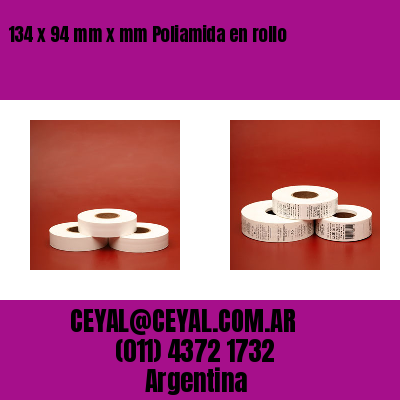 134 x 94 mm x mm Poliamida en rollo