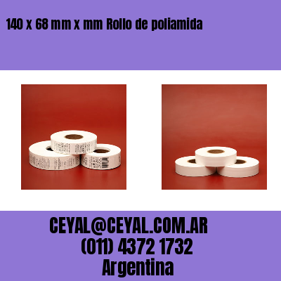 140 x 68 mm x mm Rollo de poliamida