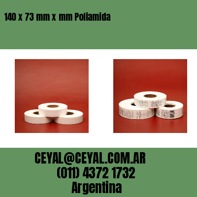 140 x 73 mm x mm Poliamida