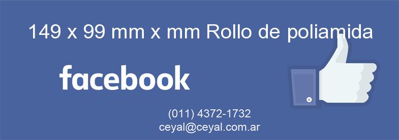 149 x 99 mm x mm Rollo de poliamida