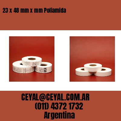 23 x 48 mm x mm Poliamida