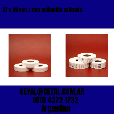 27 x 38 mm x mm poliamida satinada