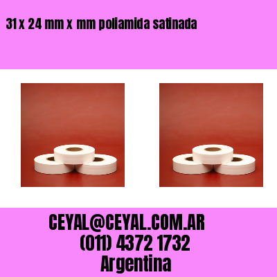 31 x 24 mm x mm poliamida satinada