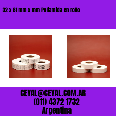 32 x 81 mm x mm Poliamida en rollo