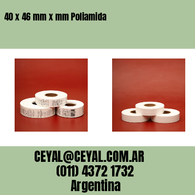 40 x 46 mm x mm Poliamida