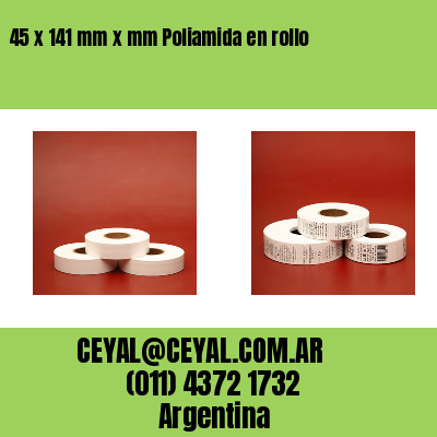 45 x 141 mm x mm Poliamida en rollo