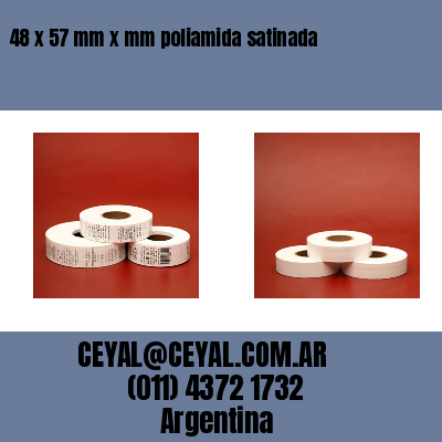 48 x 57 mm x mm poliamida satinada