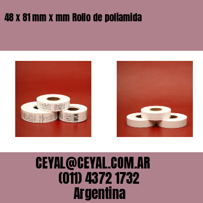 48 x 81 mm x mm Rollo de poliamida