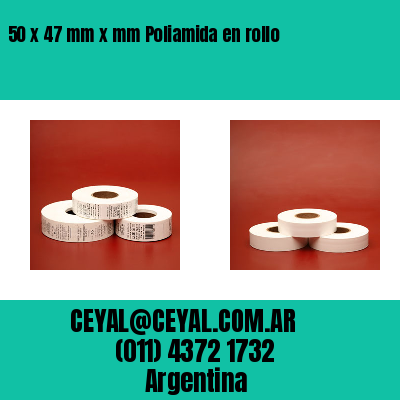 50 x 47 mm x mm Poliamida en rollo