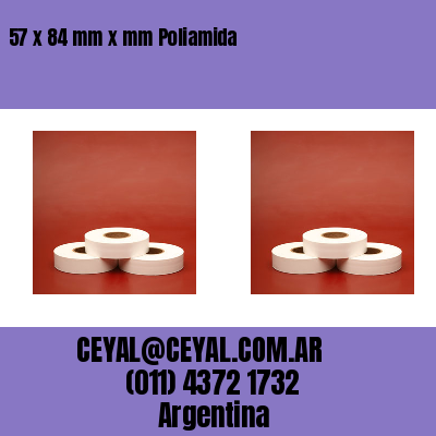 57 x 84 mm x mm Poliamida