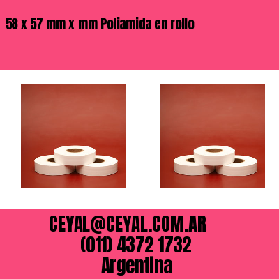 58 x 57 mm x mm Poliamida en rollo