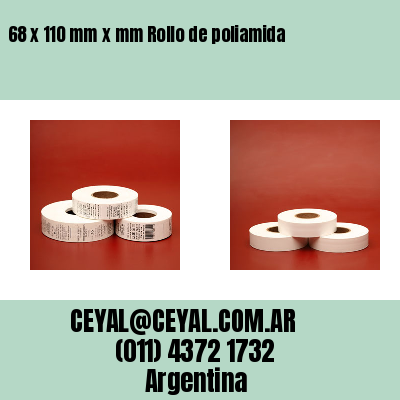 68 x 110 mm x mm Rollo de poliamida