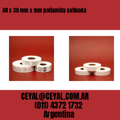 68 x 30 mm x mm poliamida satinada