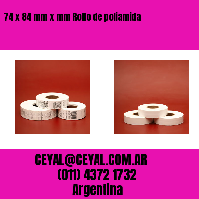 74 x 84 mm x mm Rollo de poliamida