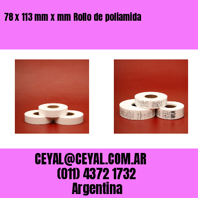 78 x 113 mm x mm Rollo de poliamida