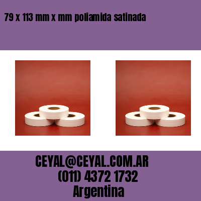 79 x 113 mm x mm poliamida satinada