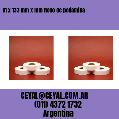 81 x 133 mm x mm Rollo de poliamida