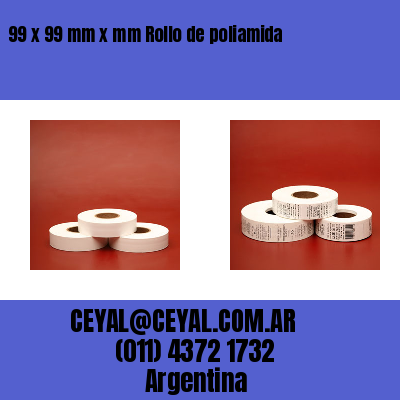 99 x 99 mm x mm Rollo de poliamida