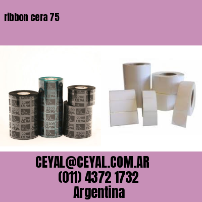 ribbon cera 75